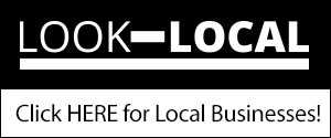 Look Local - Click HERE for Local Businesses!